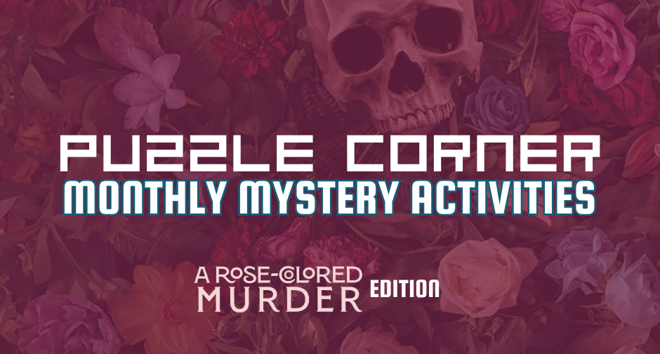 Puzzle Corner A RoseColored Murder Deadbolt Mystery Society