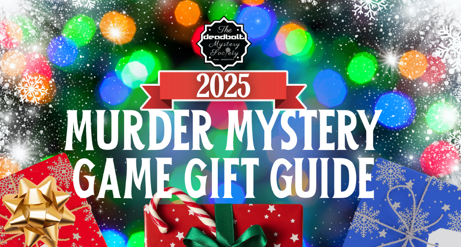 DMS 2025 Murder Mystery Game Gift Guide Deadbolt Mystery Society MURDER MYSTERY GAME GIFT GUIDE Blog Size Bf76dfb4 Af5b 4f89 B90a 1200x1200