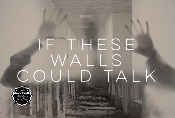 If These Walls Could Talk