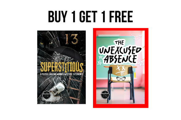 BUY 1 GET 1 FREE (Superstitious and The Unexcused Absence)