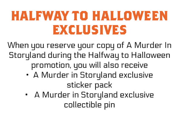 [HALFWAY TO HALLOWEEN] A Murder in Storyland